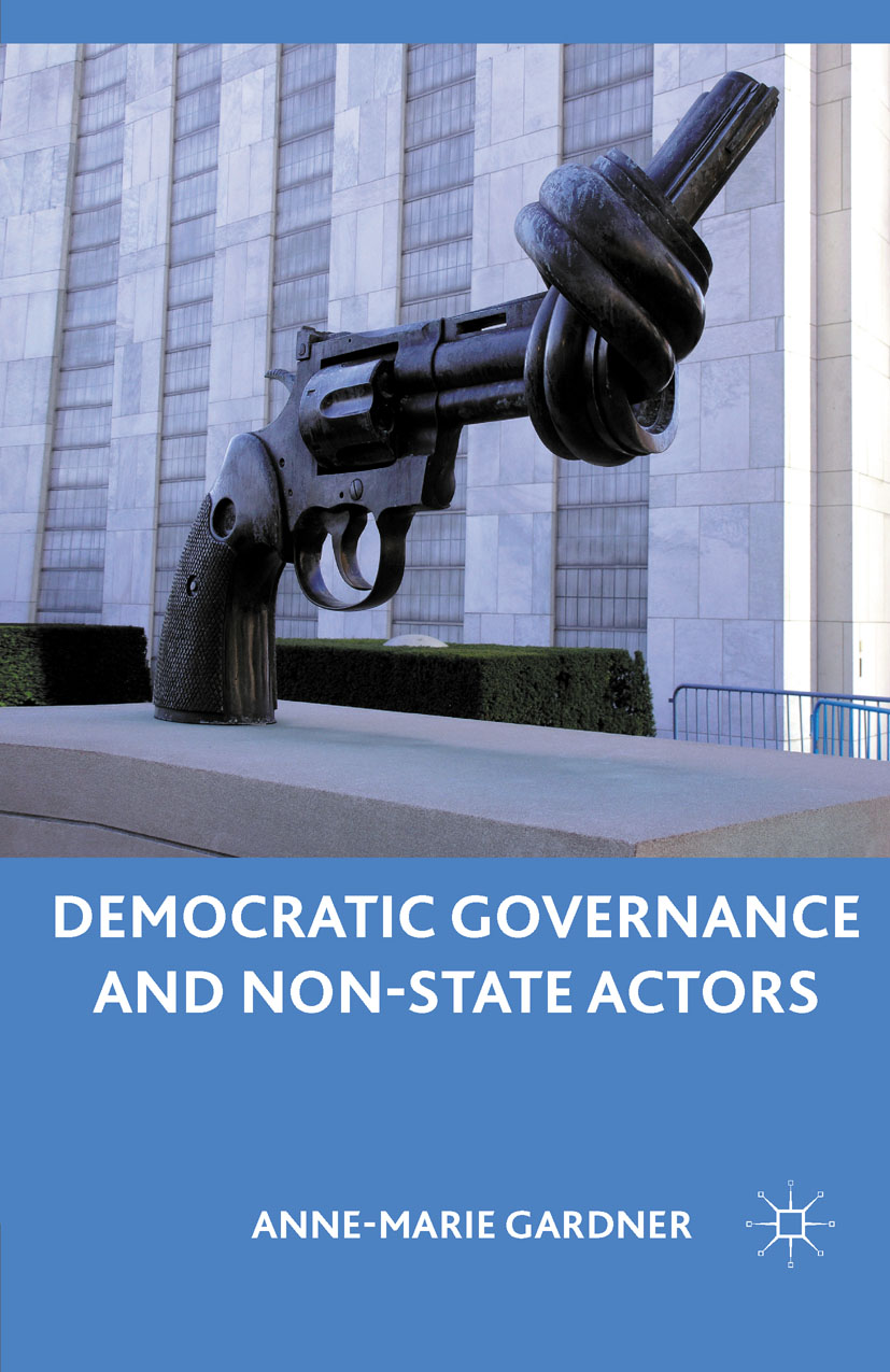 Democratic Governance and Non-State Actors - A. Gardner - E-Book