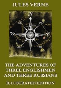 The Adventures of Three Englishmen and Three Russians in Southern Africa - Jules Verne. - E-Book
