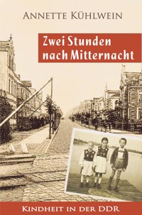 Zwei Stunden nach Mitternacht - Annette Kühlwein - E-Book