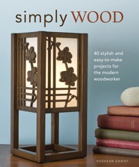 Simply Wood - Roshaan Ganief - E-Book