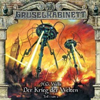 Gruselkabinett, Folge 124: Der Krieg der Welten (Teil 1 von 2) - H G Wells - Hörbuch