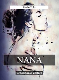 Nana - Émile Zola - E-Book
