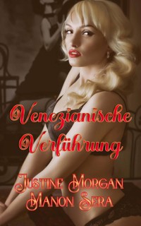 Venezianische Verführung - Justine Morgan - E-Book