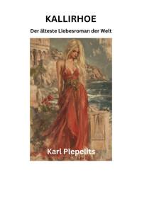 Kallirhoe - Karl Plepelits - E-Book