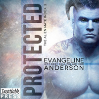 Protected - The Alien Mate Index, Book 2 (Unabridged) - Evangeline Anderson - Hörbuch