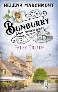 Bunburry - False Truth - Helena Marchmont - E-Book