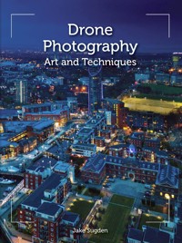 Drone Photography - Jake Sugden - E-Book