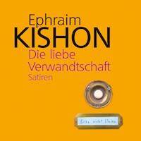 Die liebe Verwandtschaft - Ephraim Kishon - Hörbuch