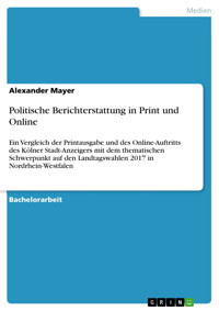 Politische Berichterstattung in Print und Online - Alexander Mayer - E-Book