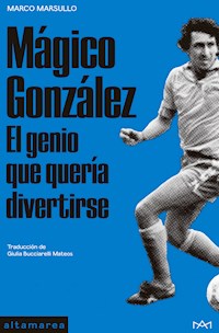 Mágico González - Marco Marsullo - E-Book