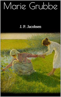 Marie Grubbe - J. P. Jacobsen - E-Book