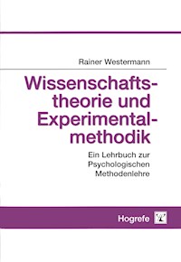 Wissenschaftstheorie und Experimentalmethodik - Rainer Westermann - E-Book