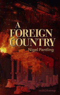 A Foreign Country - Nigel Pantling - E-Book