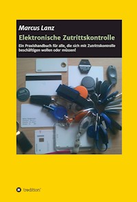 Elektronische Zutrittskontrolle - Marcus Lanz - E-Book