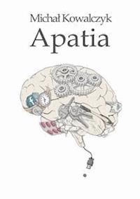 Apatia - Michał Kowalczyk - E-Book