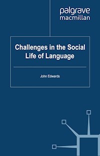 Challenges in the Social Life of Language - John Edwards - E-Book