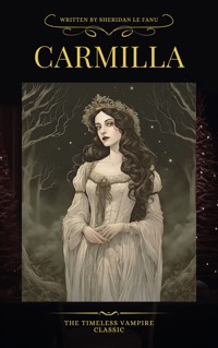 Carmilla - Joseph Sheridan Le Fanu - kostenlos E-Book + Hörbuch