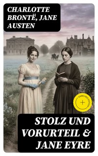 Stolz und Vorurteil & Jane Eyre - Charlotte Brontë - E-Book