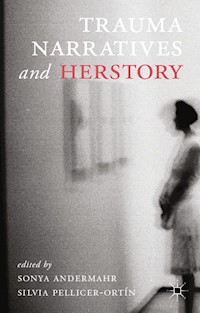 Trauma Narratives and Herstory -  - E-Book