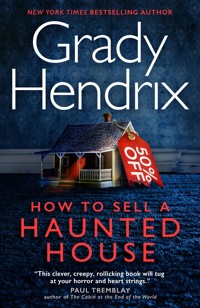 How to Sell a Haunted House - Grady Hendrix - E-Book