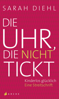 Die Uhr, die nicht tickt - Sarah Diehl - E-Book