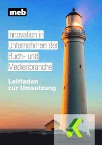 Innovation in Unternehmen der Buch- und Medienbranche -  - E-Book