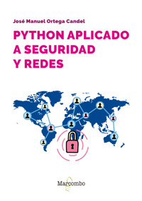 Python aplicado a seguridad y redes - José Manuel Ortega Candel - E-Book
