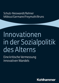 Innovationen in der Sozialpolitik des Alterns - Frank Schulz-Nieswandt - E-Book