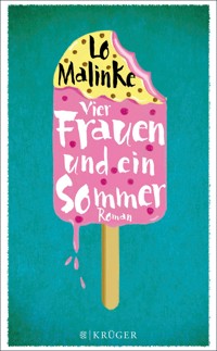 Vier Frauen und ein Sommer - Lo Malinke - E-Book