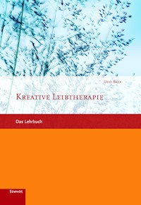 Kreative Leibtherapie - Udo Baer - E-Book