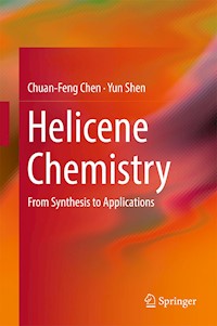 Helicene Chemistry - Chuan-Feng Chen - E-Book