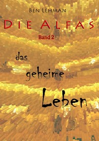 Das geheime Leben - Ben Lehman - E-Book