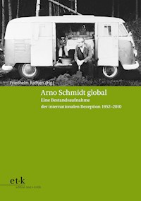 Arno Schmidt global -  - E-Book