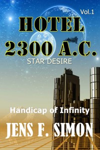 Handicap of Infinity (Hotel 2300 A.C. 1) - Jens F. Simon - E-Book