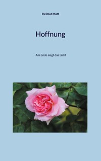 Hoffnung - Helmut Matt - E-Book