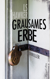 Grausames Erbe - LS Hawker - E-Book
