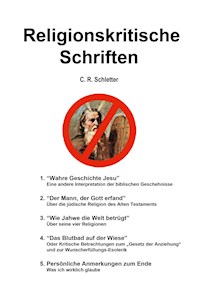 Religionskritische Schriften - C.R. Schletter - E-Book