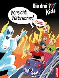Die drei ??? Kids, Vorsicht, Verbrecher! (drei Fragezeichen Kids) - Christian Hector - E-Book