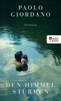 Den Himmel stürmen - Paolo Giordano - E-Book