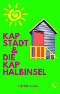 Kapstadt und die Kap-Halbinsel - Stefan Rogal - E-Book