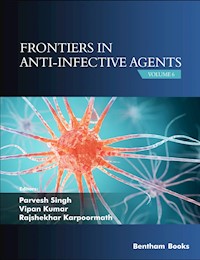 Frontiers in Anti-Infective Agents: Volume 6 -  - E-Book