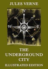 The Underground City - Jules Verne - E-Book