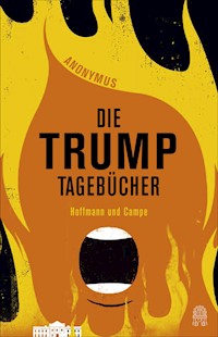 Die Trump-Tagebücher - Anonymus - E-Book