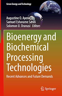 Bioenergy and Biochemical Processing Technologies -  - E-Book