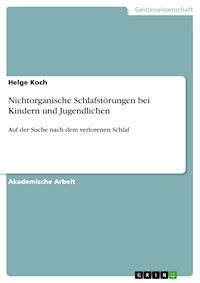 Nichtorganische Schlafstörungen bei Kindern und Jugendlichen - Helge Koch - E-Book
