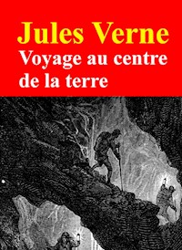 Voyage au centre de la terre - Jules Verne - E-Book