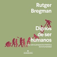 Dignos de ser humanos - Rutger Bregman - Hörbuch