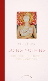 Doing Nothing - Rani Kaluza - E-Book