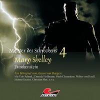 Meister des Schreckens, Folge 4: Frankenstein - Mary Shelley - Hörbuch