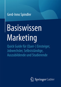Basiswissen Marketing - Gerd-Inno Spindler - E-Book